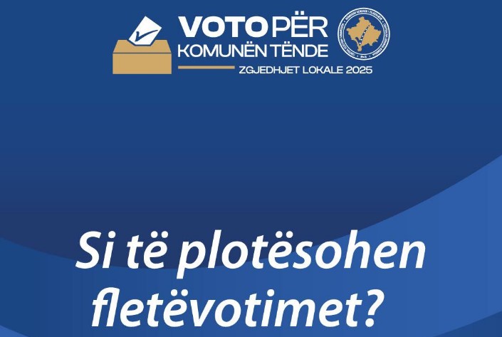 Udhëzime të reja nga KQZ për plotësimin e fletëvotimeve